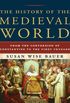 The History of the Medieval World: From the Conversion of Constantine to the First Crusade (English Edition)