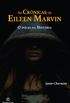 As Crnicas de Eileen Marvin