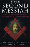 The Second Messiah: Templars, the Turin Shroud and the Great Secret of Freemasonry (English Edition)