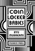 Coin Locker Babies (English Edition)