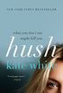 Hush: A Novel