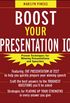 Boost Your Presentation IQ: Proven Techniques for Winning Presentations and Speeches (English Edition)