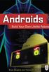 Androids: Build Your Own Lifelike Robots (English Edition)