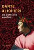 Dante Alighieri: Die gttliche Komdie. Vollstndige Neuausgabe