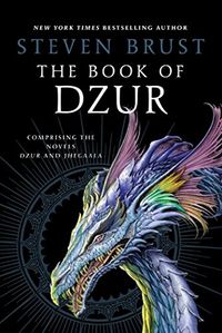 The Book of Dzur: Comprising the Novels Dzur and Jhegaala (Vlad Taltos Collections 5) (English Edition)