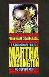 A Saga Completa de Martha Washington no Sculo XXI