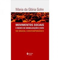 Movimentos sociais e redes de mobilizaes no Brasil contemporneo