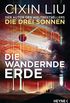 Die wandernde Erde: Erzhlungen (German Edition)