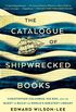 The Catalogue of Shipwrecked Books: Christopher Columbus, His Son, and the Quest to Build the World