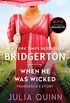 When He Was Wicked: Bridgerton (Bridgertons Book 6) (English Edition)