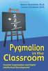 Pygmalion in the Classroom: Teacher Expectation and Pupil