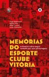 Memorias Do Esporte Clube Vitoria