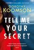 Tell Me Your Secret: the absolutely gripping page-turner from the bestselling author (English Edition)