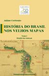 Histria do Brasil nos velhos mapas