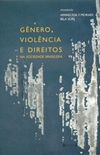 Gnero, Violncia e Direitos na Sociedade Brasileira