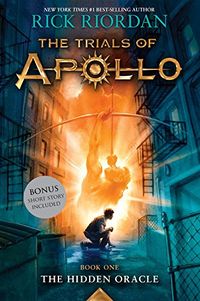 Trials of Apollo, The Book One The Hidden Oracle: 1