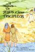 A Histria de Jesus e Seus Discpulos