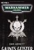 Gaunts Geister: Drei Warhammer-40,000-Romane in einem Band