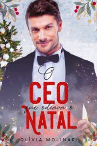 O CEO que odiava o Natal