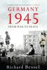 Germany 1945: From War to Peace (English Edition)
