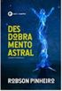 Desdobramento astral: teoria e prtica eBook Kindle