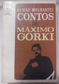 Os Mais Brilhantes Contos de Mximo Gorki