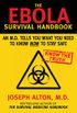 The Ebola Survival Handbook: An MD Tells You What You Need to Know Now to Stay Safe (English Edition)