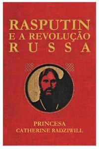 Rasputin e a Revoluo Russa