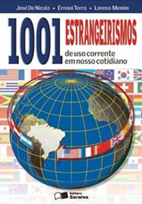 1001 Estrangeirismo de Uso Corrente em Nosso Cotidiano