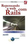Repensando a Web com Rails