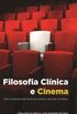 Filosofia Clinica e Cinema