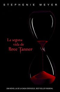 La segona vida de Bree Tanner (Saga Crepuscle) (Catalan Edition)