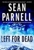 Left for Dead: A Novel (Eric Steele Book 4) (English Edition)