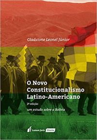 O Novo Constitucionalismo Latino-Americano.