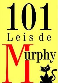 101 Leis de Murphy