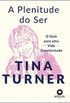 A plenitude do ser Tina Turner