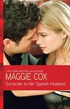 Surrender to Her Spanish Husband (English Edition)