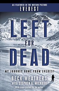 Left for Dead: My Journey Home from Everest (English Edition)