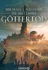 Gttertod: The First Empire (Zeit der Legenden 3) (German Edition)