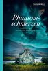 Phantomschmerzen: Auszeit fr Inspector Serrailler; Kriminalroman (German Edition)