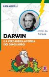 Darwin e a verdadeira histria dos dinossauros