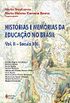 HIstrias e memrias da educao no Brasil - Vol. II