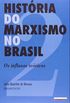 Histria do Marxismo no Brasil Vol. 2