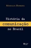 História da Comunicação no Brasil 