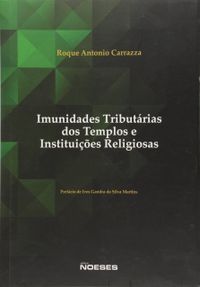 Imunidades Tributrias dos Templos e Instituies Religiosas