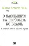 O nascimento da Repblica no Brasil