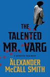 The Talented Mr Varg: A Detective Varg novel (English Edition)