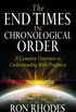 The End Times in Chronological Order: A Complete Overview to Understanding Bible Prophecy (English Edition)