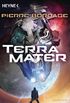 Terra Mater: Roman (German Edition)