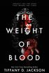 The Weight of Blood (English Edition)